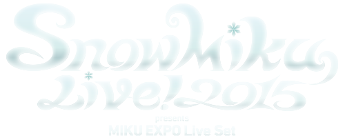 SNOW MIKU LIVE! 2015