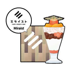 Miraist CAFE x SWEETS x BAR