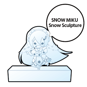 SNOW MIKU Snow Sculpture